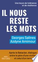 Il nous reste les mots - Après le Bataclan, dialogue entre le père d'une victime et celui d'un terroriste