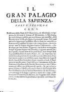 Il Palagio della Sapienza fondato su le sette colonne dell'arti liberali. Opera nella quale si discorre ... di tutte le scienze e particolarmente dell'Astronomia ed Astrologia, e sotto censi allegorici ... si scoprono a sapienti i piu reconditi arcani della chimica e naturale filosofia. Tradotta da Latino nell'Idioma Italiano dal R. D. Stefano Trapeano Sessa. (La grave oppugnazione degli portentosi e calamifosi pronostici e vaticini dell'anno 1682 sin'all'anno 2000 da Christo Signore ... Del Rev. D. S. T. Sessa.).