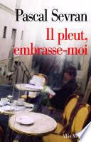 Il pleut, embrasse-moi