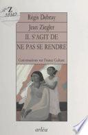 Il s'agit de ne pas se rendre