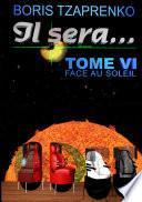 Il sera... 6