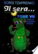 Il sera... 7