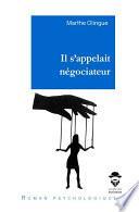 Il s’appelait négociateur