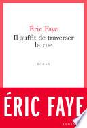 Il suffit de traverser la rue
