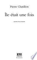 Île était une fois
