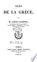 Iles de la Grece par m. Louis Lacroix