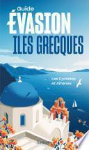Iles grecques - Îles Cyclades et Athènes Guide Evasion