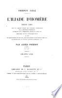 Iliade ; Chants I-XII