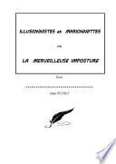 ILLUSIONNISTES ET MARIONNETTES ou LA MERVEILLEUSE IMPOSTURE