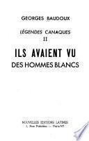 Ils avaient vu des hommes blancs