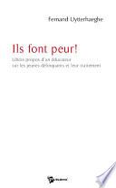 Ils font peur !