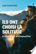 Ils ont choisi la solitude