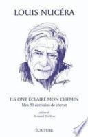 Ils ont éclairé mon chemin - Mes 50 écrivains de chevet