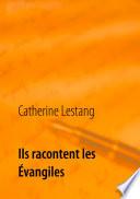 Ils racontent les Évangiles