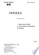 Images 1re [-2.] sér. pour piano à deux mains: sér. Cloches à travers les feuilles. Et la lune descend sur le temple qui fut. Poissons d'or