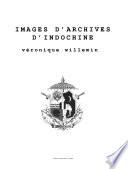 Images d'archives d'Indochine