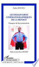Imaginaires cinématographiques de la menace
