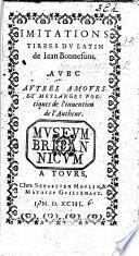 Imitations tirées du latin de J. Bonnefons chiefly from Bonefonius's “Pancharis.” Avec autres amours et mesanges poetiques de l'inuention de l'autheur. By Gilles Durant