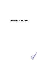 Immedia mogul