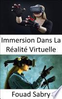 Immersion Dans La Réalité Virtuelle