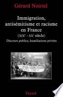 Immigration, antisémitisme et racisme en France (XIXe-XXe siècle)