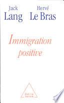 Immigration positive