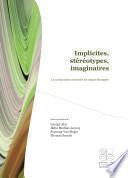 Implicites, stéréotypes, imaginaires