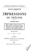 Impressions de théatre: sér. Ibsen. Ostrowsky. Pisemsky. Marlowe. Corneille. Florian. E. Augler. Dumas, fils. Meilhac et Halévy. Manuel. E. Grenier. J. Barbier. H. de Bornier. M. Bouchor. G. Ancey. S. Rzewuski. C. Mendès. A. France. H. Céard