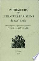 Imprimeurs & libraires parisiens du XVIe siècle