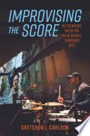 Improvising the Score