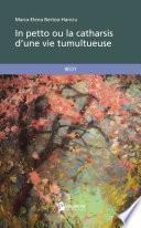 In petto ou la catharsis d'une vie tumultueuse