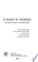 In Pursuit of Awareness