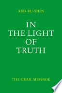 In the Light of Truth – The Grail Message, Composite Edition