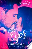 In Your Eyes + In Your Heart - L'intégrale