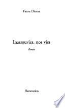 Inassouvies, nos vies