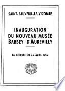 Inauguration du nouveau Musée Barbey d'Aurevilly