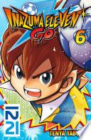 Inazuma Eleven Go! - tome 06