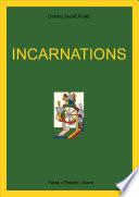 Incarnations