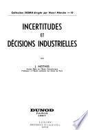Incertitudes et décisions industrielles