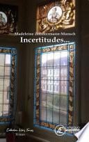 Incertitudes...