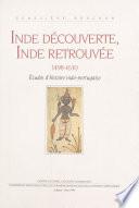 Inde découverte, Inde retrouvée (1498-1630) : études d'histoire indo-portugaise