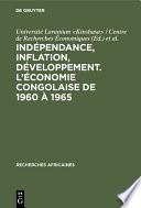 Indépendance, inflation, développement. L’économie congolaise de 1960 à 1965