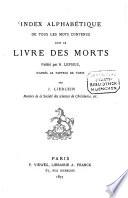 Index alphabétique de tous les mots contenus dans le Livre des morts