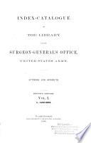 Index Catalogue of the Library of the Surgeon-General's Office