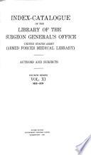 Index-catalogue of the Library of the Surgeon General's Office, United States Army (Armed Forces Medical Library).