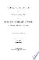 Index-catalogue of the Library of the Surgeon-general's Office, United States Army