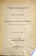 Index-catalogue of the Library of the Surgeon General's Office, United States