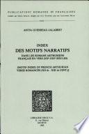 Index des motifs narratifs dans les Romans Arthuriens français en vers (XIIe-XIIIe siècles)