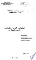 Individu, famille et société en méditerranée