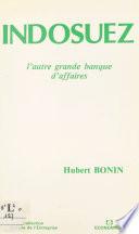 Indosuez : l'autre grande banque d'affaires